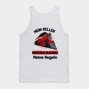 Dampflok Meine Bahn Meine Regeln Eisenbahner Fun Tank Top